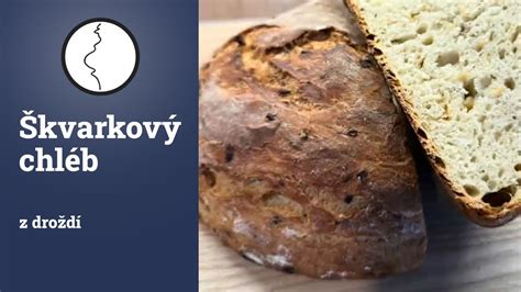 Škvarkový chléb
