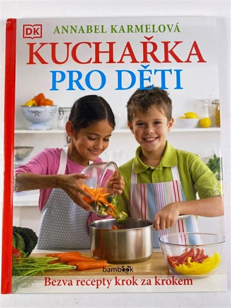 Kuchařka pro děti Annabel Karmel